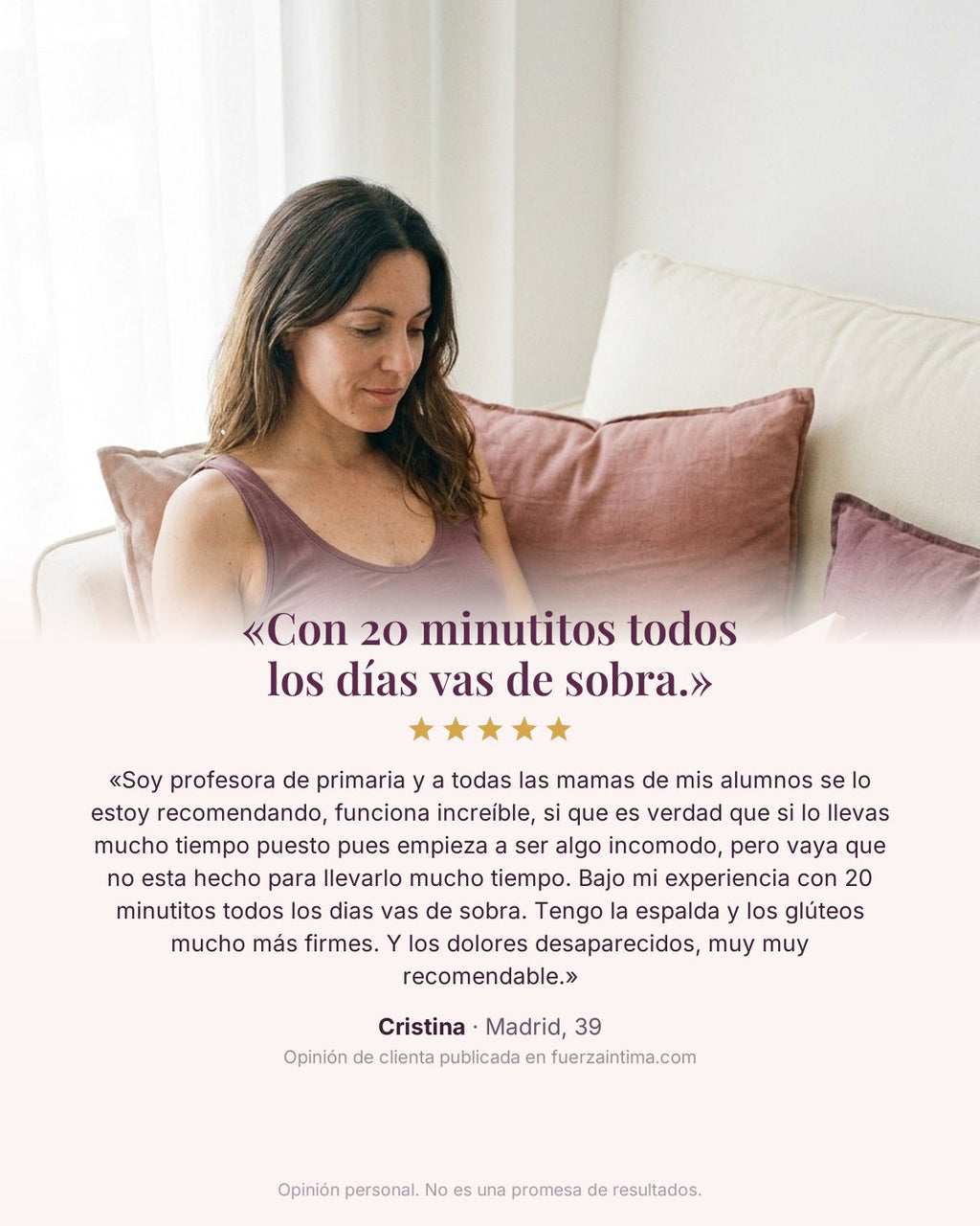 Opinión de Cristina, Madrid: con 20 minutitos todos los días vas de sobra
